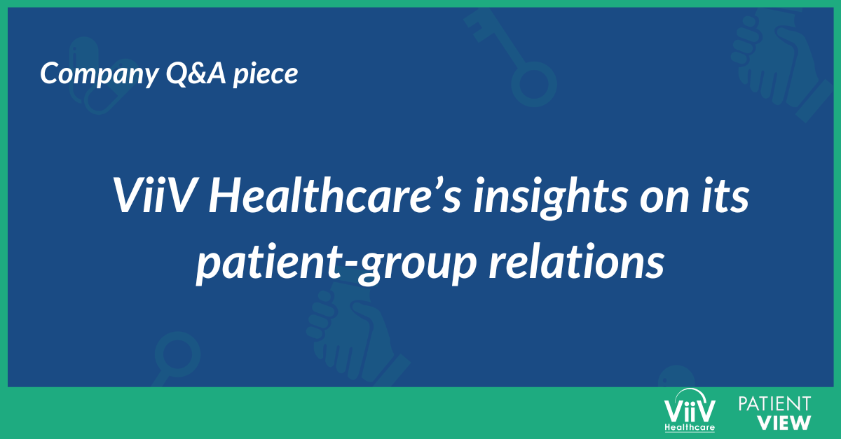 ViiV Healthcare’s insights on its patient-group relations